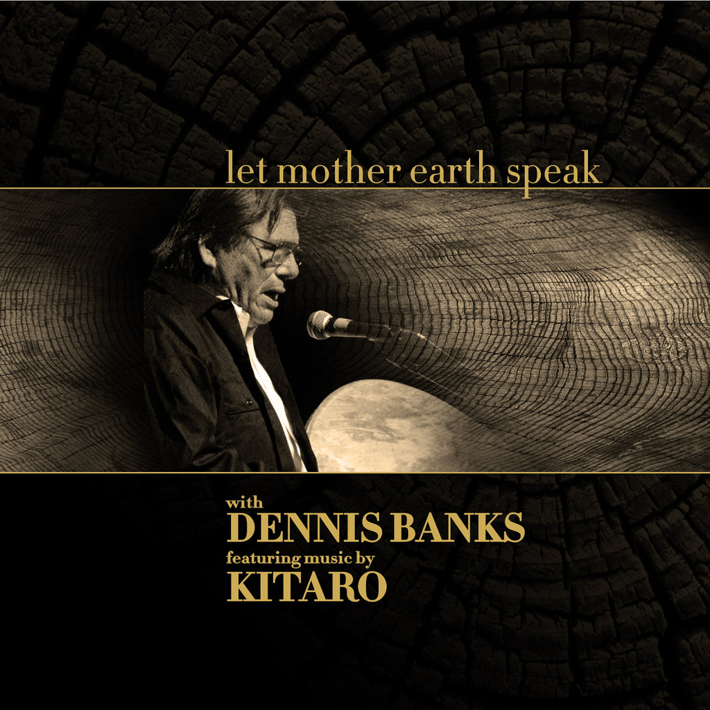 Dennis Banks, Kitaro - Let Mother Earth Speak