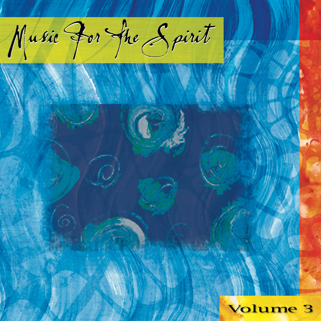 Music For The Spirit, Volume 3 (Various Artists)