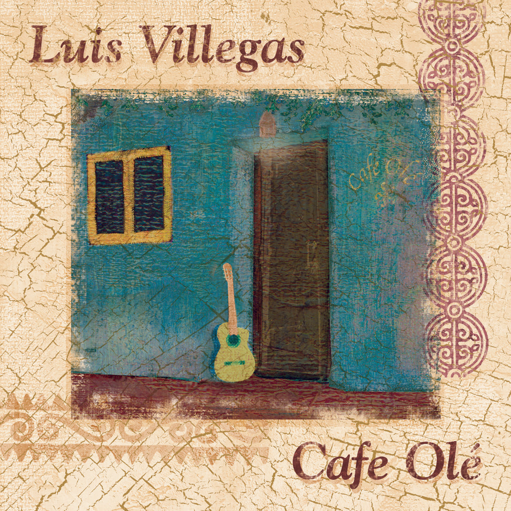 Luis Villegas - Cafe Olé