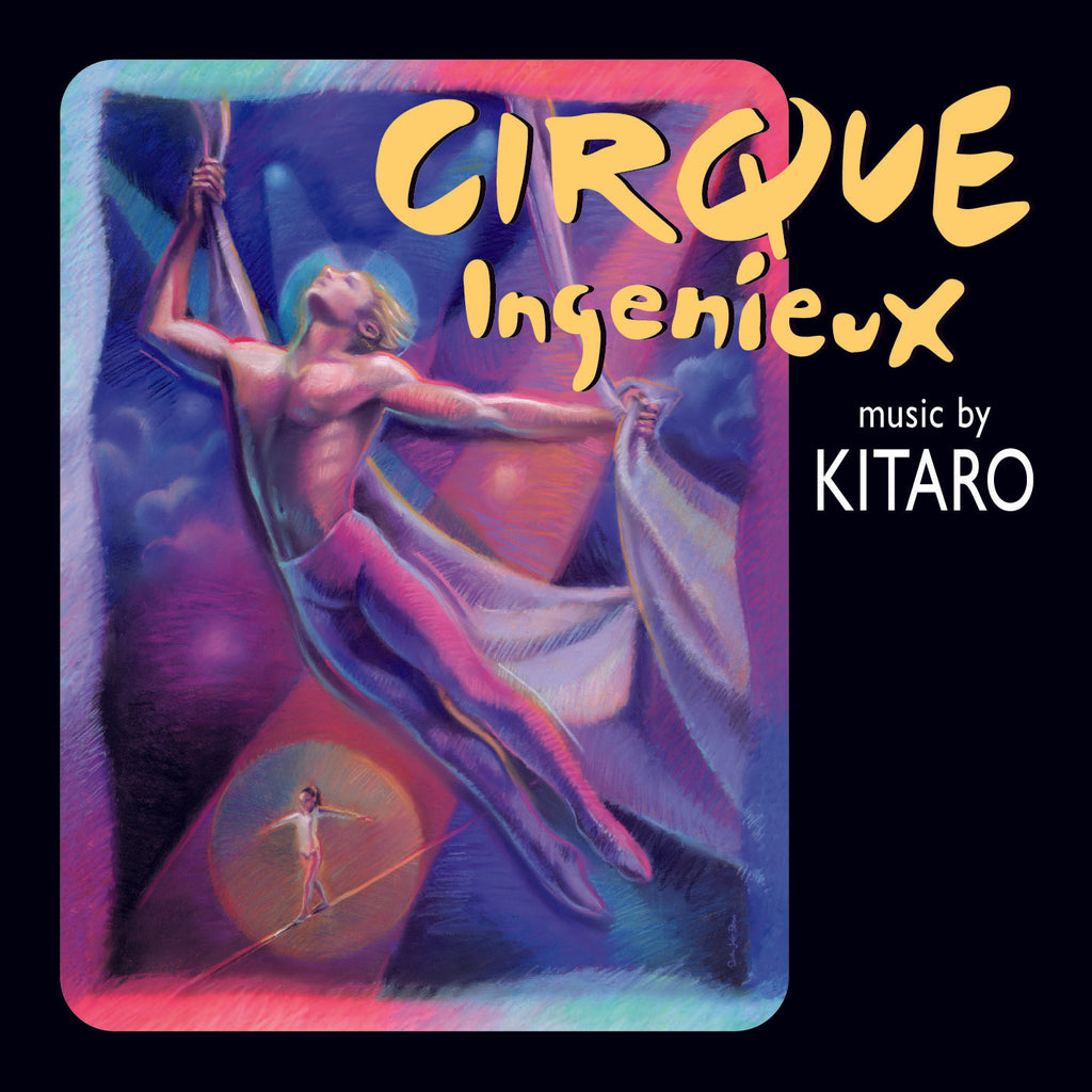 Kitaro - Cirque Ingenieux