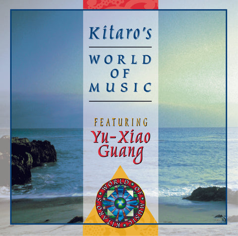 Yu-Xiao Guang - Kitaro's World Of Music