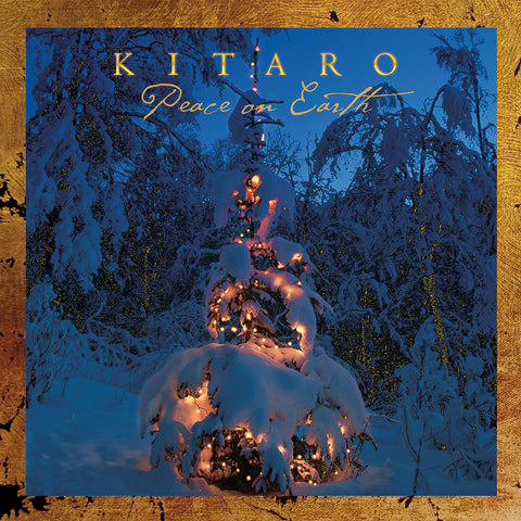 Kitaro - Peace On Earth (2-Disc Remastered Edition)