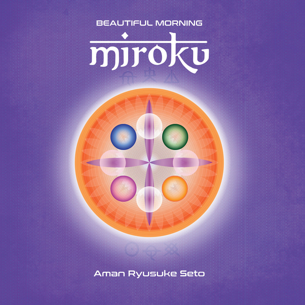 Aman Ryusuke Seto - Beautiful Morning : Miroku