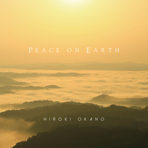 Hiroki Okano - Peace On Earth