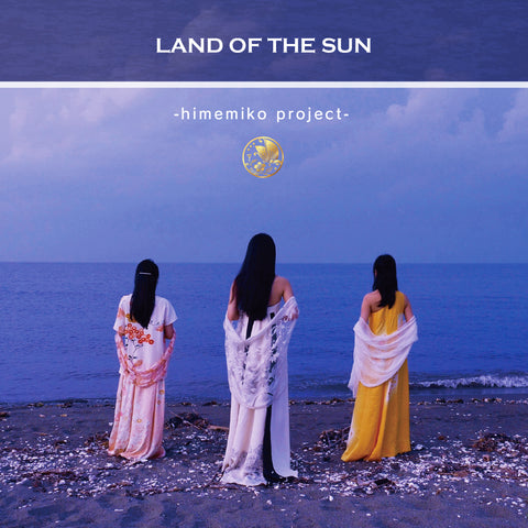 Himemiko Project - Land Of The Sun