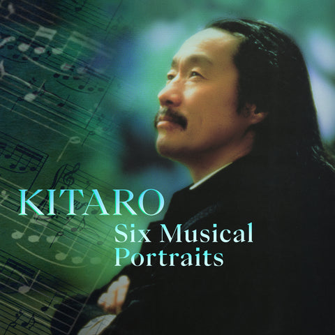 Kitaro - Six Musical Portraits