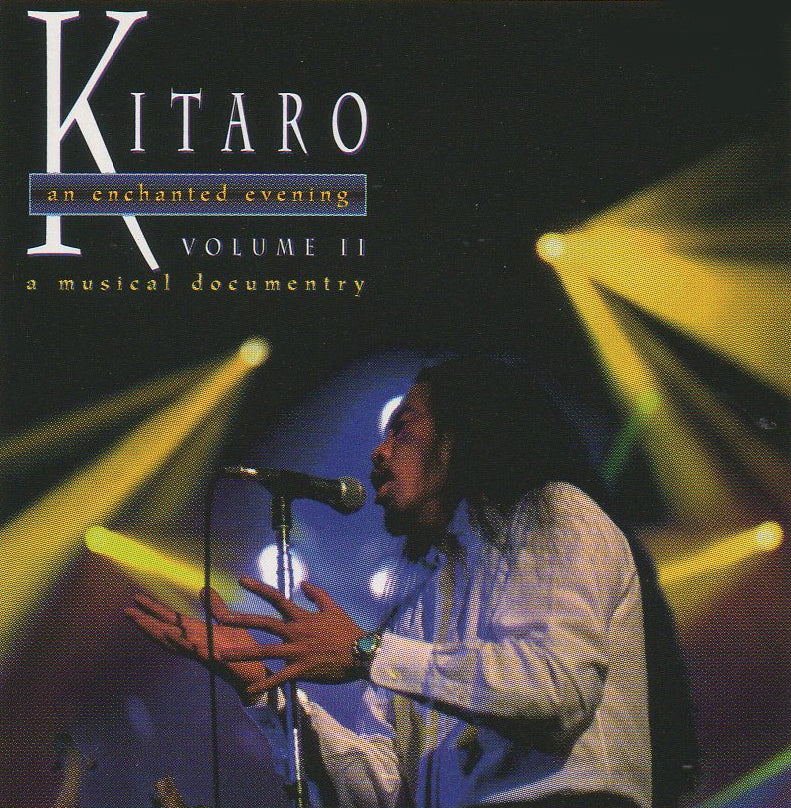 Kitaro - An Enchanted Evening, Volume 2 (Movie)