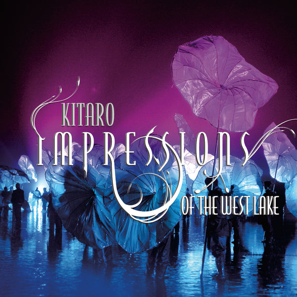 Kitaro - Impressions Of The West Lake [Autographed CD]