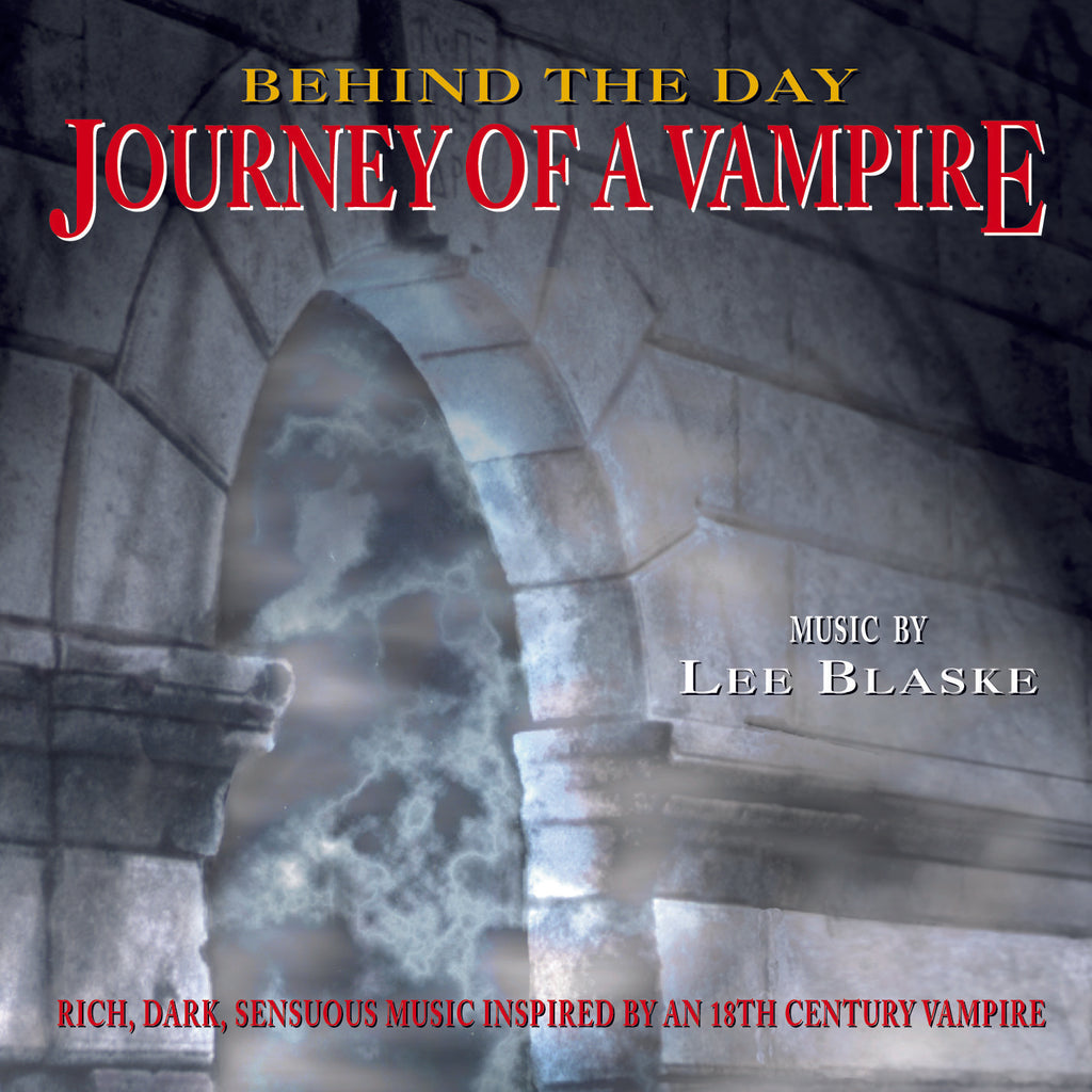 Lee Blaske - Journey Of A Vampire