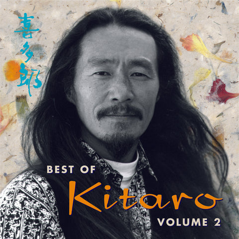 Kitaro - Best Of Kitaro, Volume 2