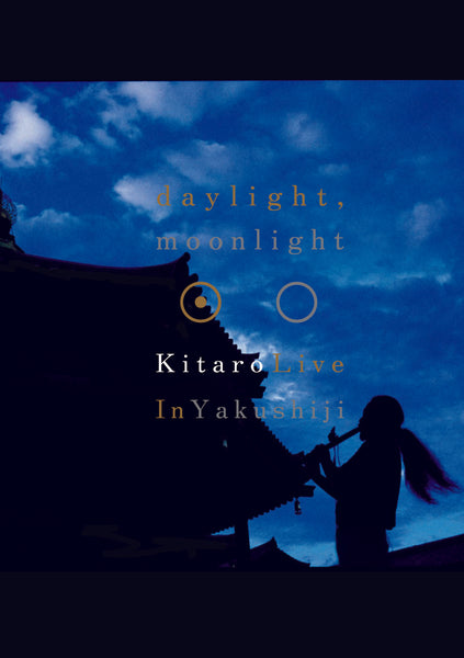 Kitaro - Daylight, Moonlight: Live in Yakushiji