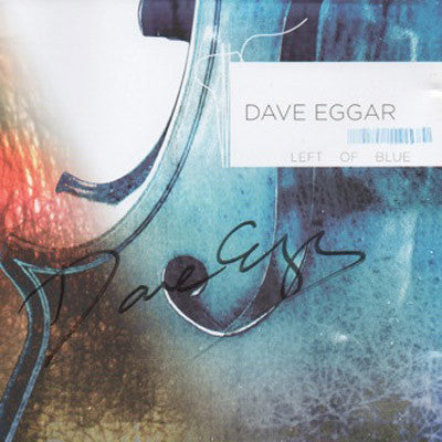[LIMITED] Left Of Blue with Dave Eggar Autograph (4 Left)