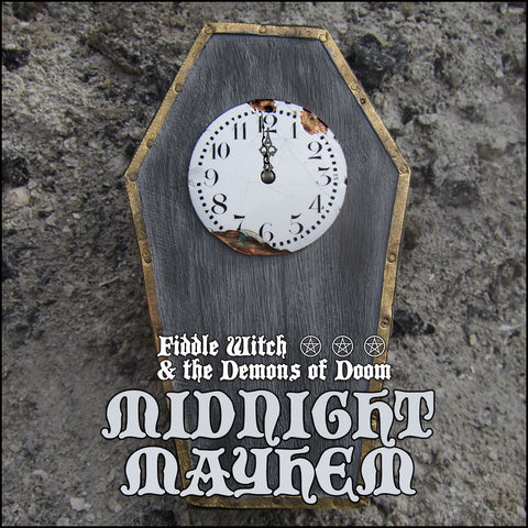 Fiddle Witch & The Demons Of Doom - Midnight Mayhem